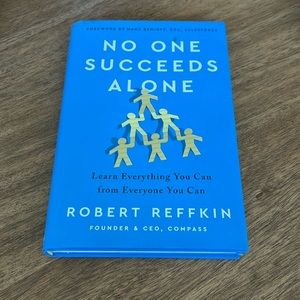 No One Succeeds Alone by Robert Reffkin